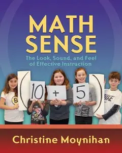 USED-Math Sense: The Look, Sound, and Feel of Effective Math Instruction by Moynihan, Christine (Paperback)
