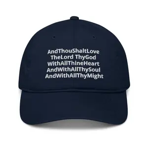 With All Thy Might – Deuteronomy 6:5 Embroidered Hat Organic dad hat