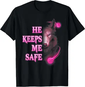 Cotton(pure) He Keeps Me Safe Couple Wolf He Keeps Me Wild T-Shirt