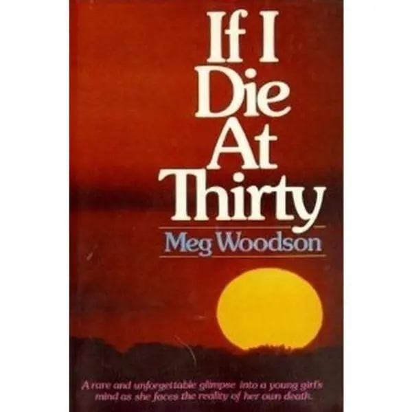 USED-If I Die at Thirty by meg woodson (Hardcover)