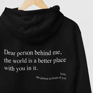 Dear Person Behind Me Front and Back Sweatshirt, Long Sleeve Casual Pullover Hoodie with Love Message, Medium Weight Design - Streetwear Tops