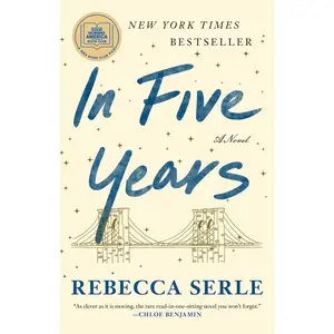 USED-In Five Years: A GMA Book Club Pick (a Novel) by Serle, Rebecca (Paperback)