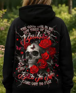 Good Girl Gone Bad Skull & Red Roses Hoodie – The Btch In Me Came Out To Play, Badgirl Skull Hoodie, Savage Skull & Roses Hoodie