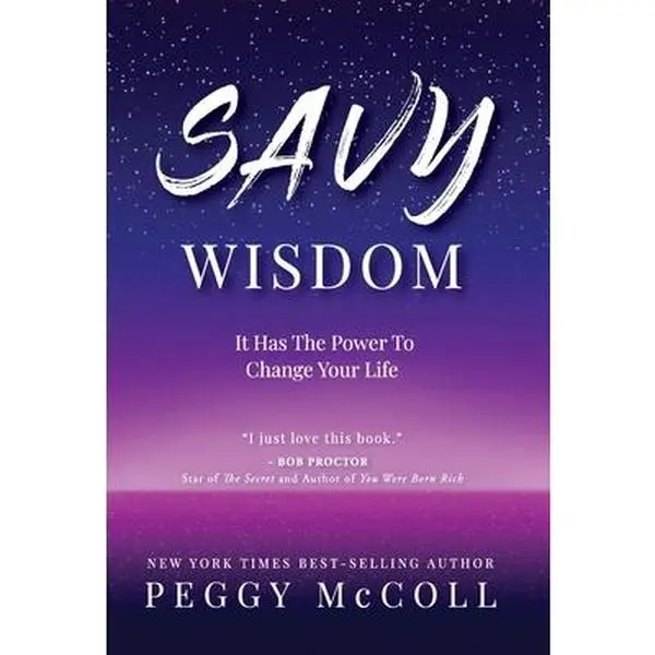 USED Book - Savy Wisdom: It Has The Power To Change Your Life by Peggy McColl (Hardcover) - english