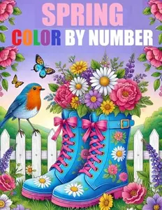 Spring Color By Number Coloring Book: Large Print Spring Season Coloring For Adults, Seniors and Kids