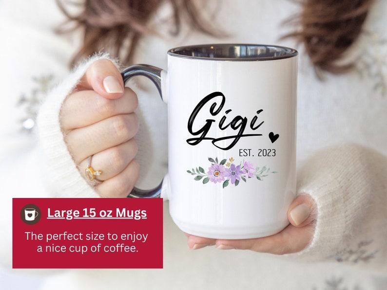 Gigi EST Mug, Gift Mug for Gigi with EST, New Gigi Mug, Gigi Coffee Cup, New Gift for Grandma, Gigi with EST Gift Mug