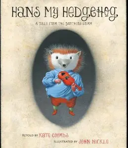 USED-Hans My Hedgehog: A Tale from the Brothers Grimm by Grimm, Brothers (Hardcover)