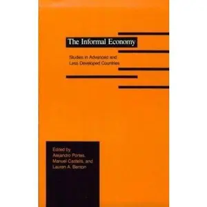 USED-The Informal Economy: Studies in Advanced and Less Developed Countries (Paperback)