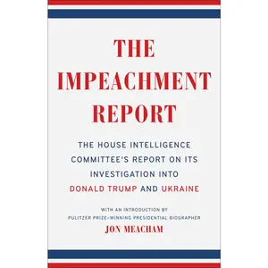 USED-The Impeachment Report: The House Intelligence Committee's Report on Its Investigation Into Donald Trumpand Ukraine by The House Intelligence Committee (Paperback)