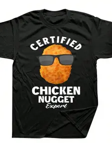 Certified Chicken Nugget Expert Funny T Shirts Cotton Streetwear Short Sleeve Birthday Gifts Summer Style T-Shirt Mens Clothing