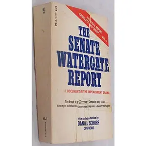 USED-Senate Watergate Report: The Final Report of the Senate Select Committee on Presidential Campaign Activities (The Ervin Committee) by Daniel (introduction) Schorr (Unknown)
