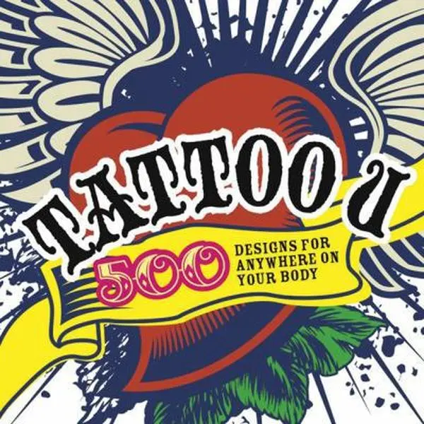 USED Book - Tattoo U: 500 Designs for Anywhere on Your Body by Michael Rivilis (Paperback) - english