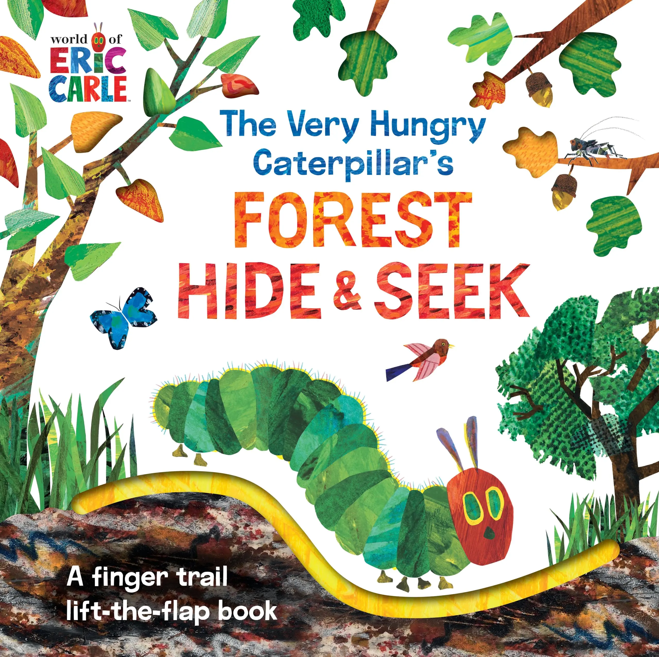 The Very Hungry Caterpillar's Forest Hide & Seek: A Finger Trail Lift-The-Flap Book -- Eric Carle - Board Book