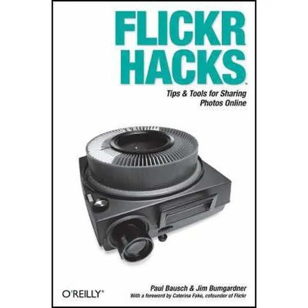 USED-Flickr Hacks: Tips & Tools for Sharing Photos Online by Paul Bausch (Paperback)