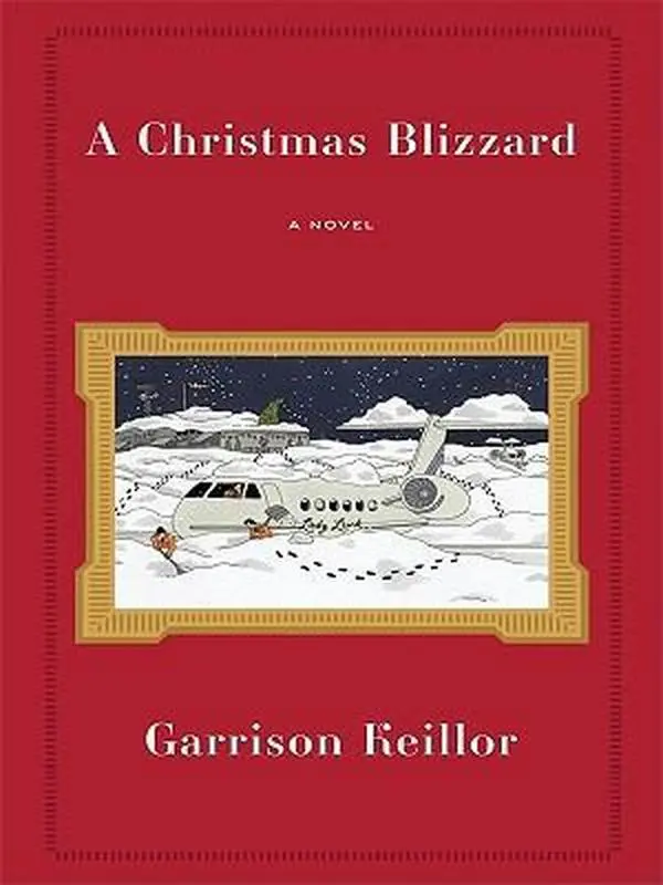 USED-The Christmas Blizzard by Garrison Keillor (Hardcover)