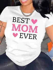 _Best Mom Ever_ Print T-Shirt - Casual Round Neck