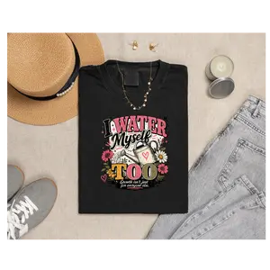 I Water Myself Too Shirt | Self Care Graphic Tee | Mental Health Shirt | Inspirational Women's T-Shirt | Growth Mindset Tee | Motivational Gift for Women