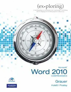 USED-Exploring Microsoft Office Word 2010 Comprehensive by Robert T. Grauer (Unknown)