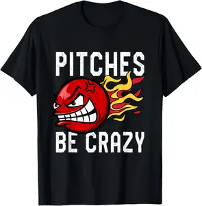 Pitches Be Crazy - Kickball Player Kickballer Kickball Coach T-Shirt Pure Cotton Graphic Tees Menswear Top: Gifts for Men & Women