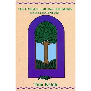 USED Book - The Candle Lighting Ephemeris for the 21st Century by Tina Ketch (Paperback) - english