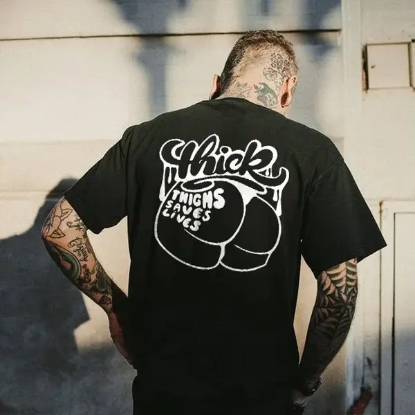 Thick Thighs Saves Lives T-shirt, Basic Tee, T shirt Cotton, T Shirt Comfortable.