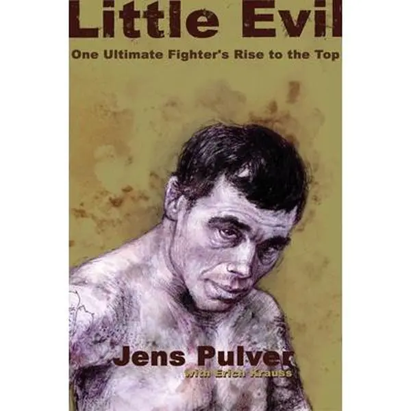 USED Book - Little Evil: One Ultimate Fighter's Rise to the Top by Pulver, Jens (Paperback) - english