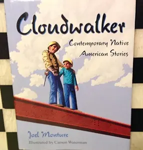 USED-Cloudwalker: Contemporary Native American Stories (World Stories Series , No 3) by Joel Monture (Hardcover)