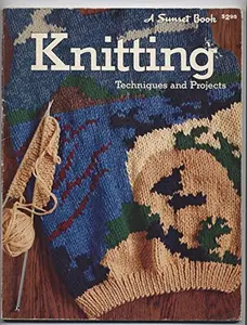 USED-Knitting: Techniques & Projects by Sunset (Paperback)
