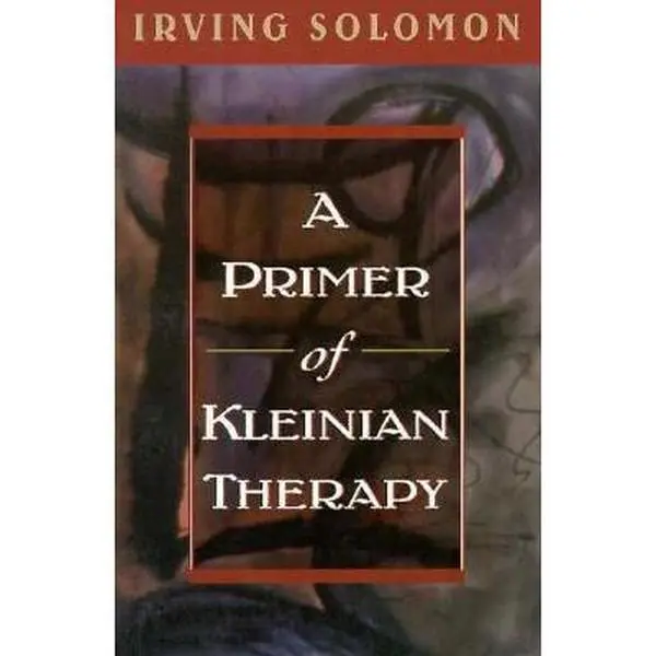 USED Book - Primer of Kleinian Therapy by Solomon, Irving (Paperback) - english