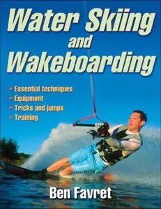 USED-Water Skiing and Wakeboarding by Favret, Ben (Paperback)