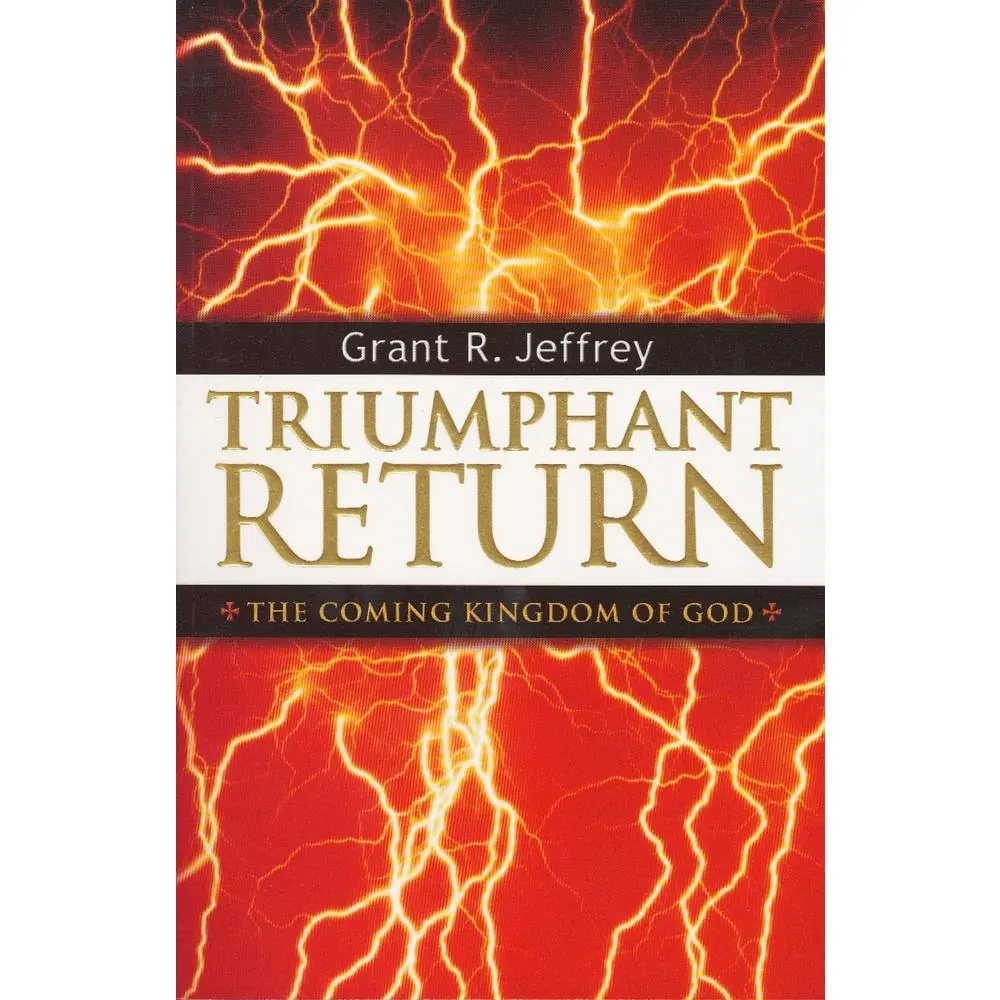 USED-Triumphant Return: The Coming Kingdom of God by Jeffrey, Grant R. (Paperback)