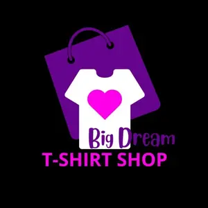 Big Dream TShirt Shop