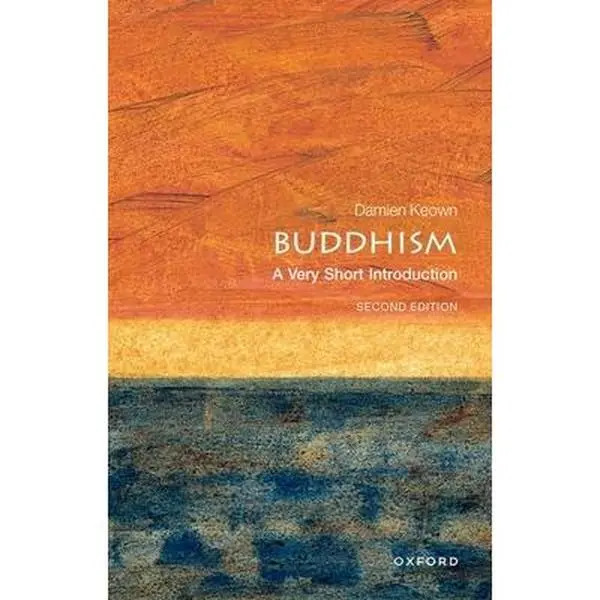 Buddhism: A Very Short Introduction - Damien Keown, Buddha Teachings & Nirvana Guide, Paperback (Humanities & Social Sciences Religion Book), Oxford University Press