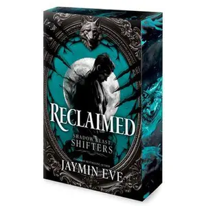 Reclaimed: A Spicy Fated Mates Dark Paranormal Wolf Shifter Romance -- Jaymin Eve, Paperback
