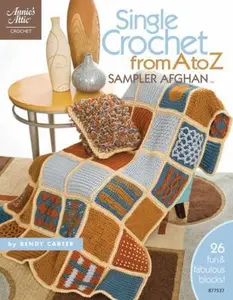 USED-Single Crochet From A to Z Sampler Afghan (Paperback)