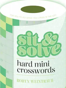 USED-Sit & Solve Hard Mini Crosswords by Weintraub, Robyn (Paperback)
