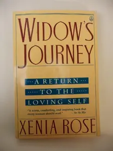 USED-Widow's Journey: A Return to the Loving Self by Xenia Rose (Paperback)