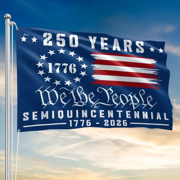 USA Semiquincentennial 250 Years Flag 1776-2026, We The People Patriotic Banner, America's 250th Anniversary Decor