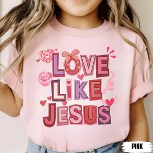 Love Like Jesus Shirt, Christian Youth Valentines Day T-shirt, Sweatshirt Unisex Youth Size XS-XL