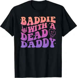 100% Cotton Baddie With A Dead Daddy Design T-Shirt  father shirt  graphic tee men dad Fabric Menswear