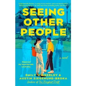 Seeing Other People -- Emily Wibberley, Paperback