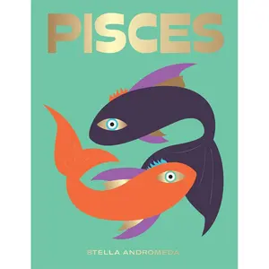 Pisces: Harness the Power of the Zodiac (astrology, star sign) (HG Seeing Stars) Hardcover – Illustrated, October 22, 2019