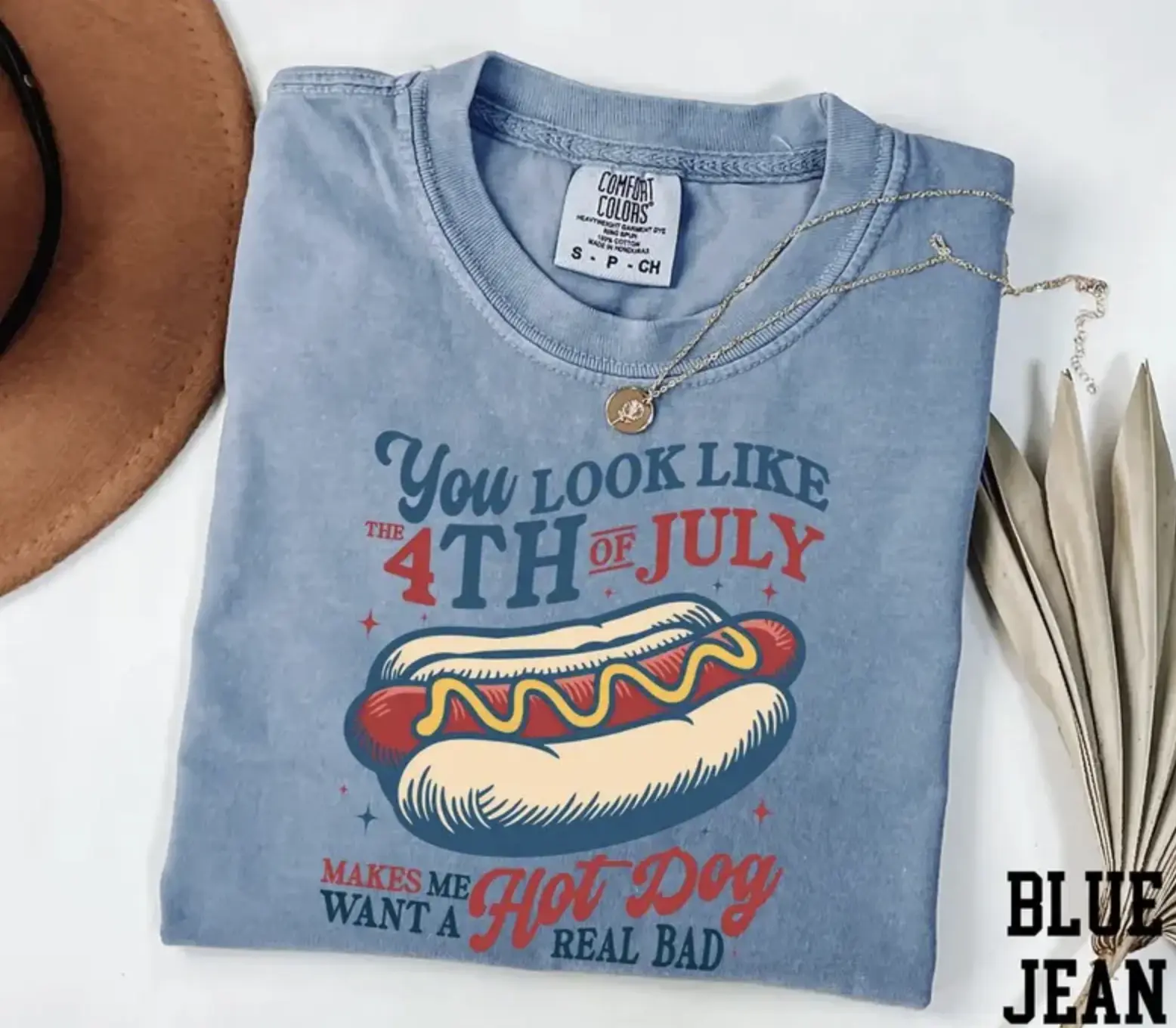 Comfort Colors You Look Like the 4th Of July Shirt, Makes Me Want A Hot Dog Real Bad Shirt, Funny 4th Of July Shirt, Independence Day Shirt