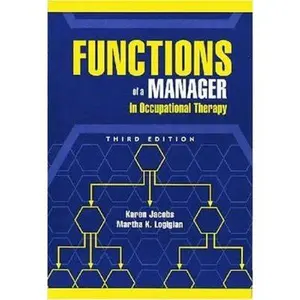 USED-Functions of a Manager in Occupational Therapy by Jacobs EdD  OTR/L  CPE  FAOTA, Karen (Paperback)