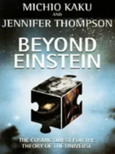 USED-Beyond Einstein: Superstrings and the Quest for the Final Theory Paperback by Kaku, Michio (Paperback)