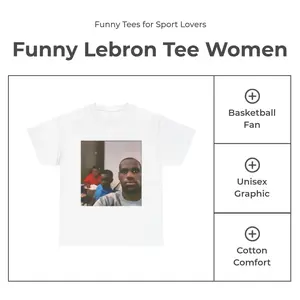 Lebron James Selfie Funny Tee Basketball Fan Shirt Sports Lover Gift Unisex Graphic T-shirt Cotton Tee Tops Womenswear Casual Crewneck Fitted Short Sleeve Medium Size