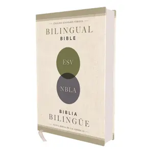 ESV/NBLA, Bilingual Bible, Hardcover / ESV/NBLA, Biblia Bilingüe, Tapa dura by Vida||ESV Bibles||NBLA-Nueva Biblia de Las Américas [Hardback Book]