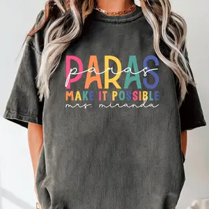 Personalized PARA Teacher Shirt, Paras Make It Possible Shirt, Paraprofessional Shirt, Special Education Teacher Shirt, Behavior Teacher Tee