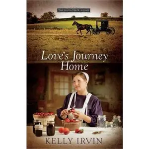 USED-Love's Journey Home (The Bliss Creek Amish) by Kelly Irvin (Paperback)