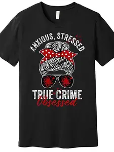 Men's Anxious Stressed True Crime Obsessed Graphic TShirt Humorous Podcast Design with Cartoon Fashion Glasses & Red Polka Dot Bow Casual Round Neck Summer Machine Washabl.fashion Boutique T-shirt Casual WearPattern Print, PLUS SIZE